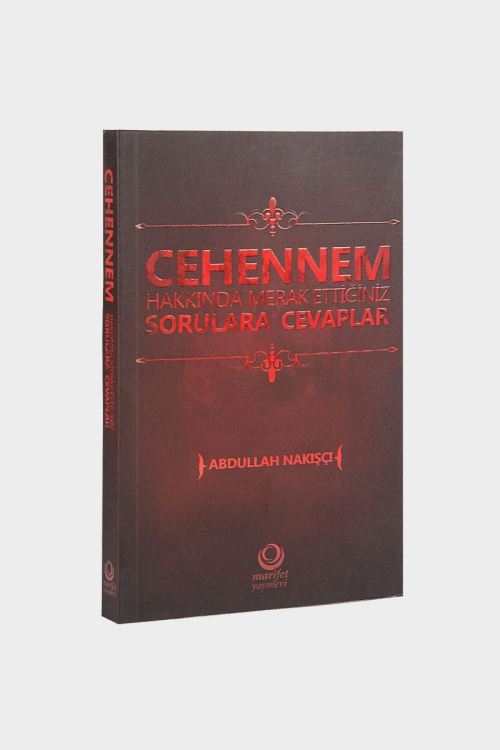 Standart Cehennem Hakkında Merak Ettiğiniz Sorulara Cevaplar - Abdullah Nakışçı